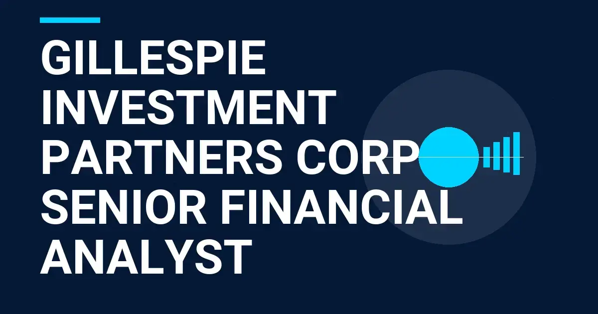 Gillespie Investment Partners Corp - Senior Financial Analyst