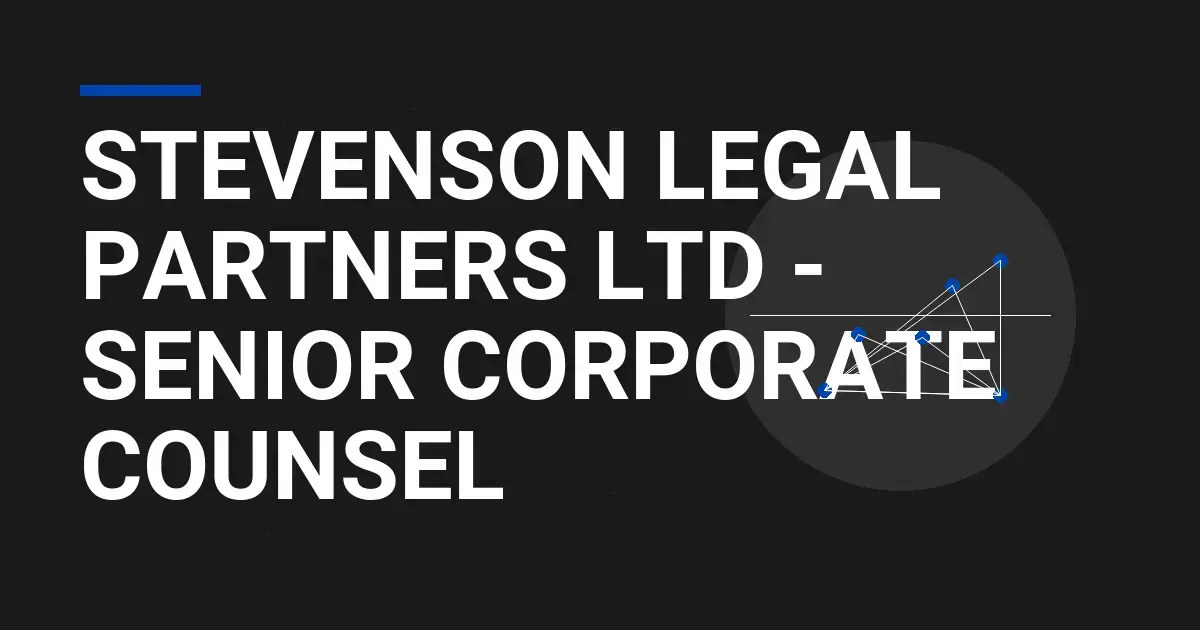 Stevenson Legal Partners Ltd - Senior Corporate Counsel