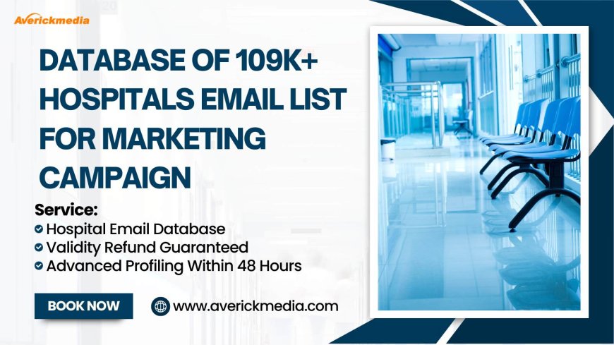 How a Hospitals Email List Helped Generate 3x More Healthcare Leads in 60 Days