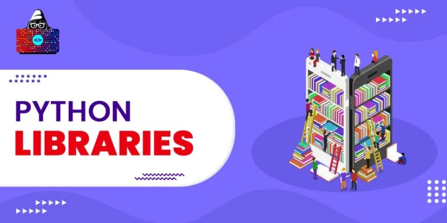 Python Libraries Every Data Scientist Should Know