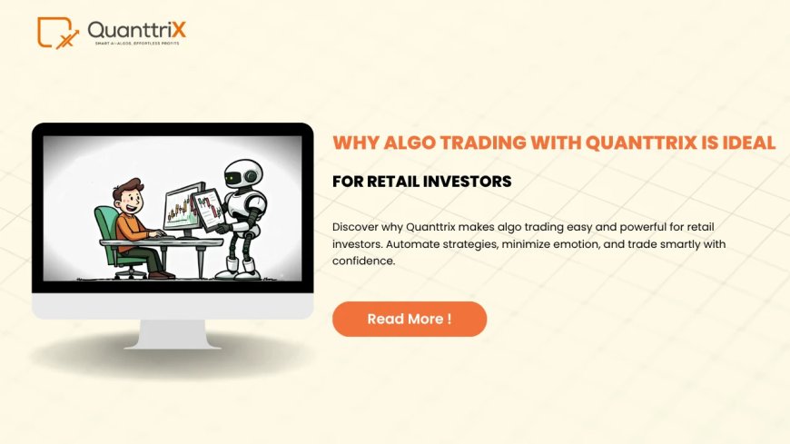 Why Algo Trading Is Ideal for Retail Investors