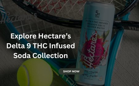Explore Hectare’s Delta 9 THC Infused Soda Collection