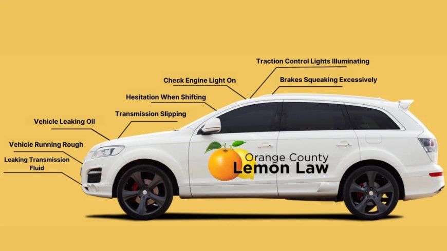 Get Help from a Lemon Law Attorney Orange County