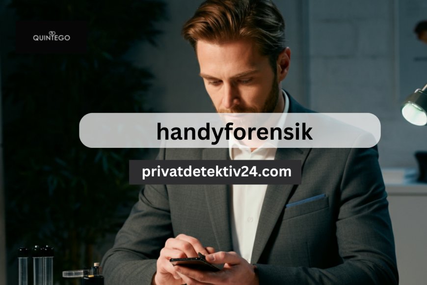 Handyforensik Detektiv – Privatdetektiv Quintego für Klarheit