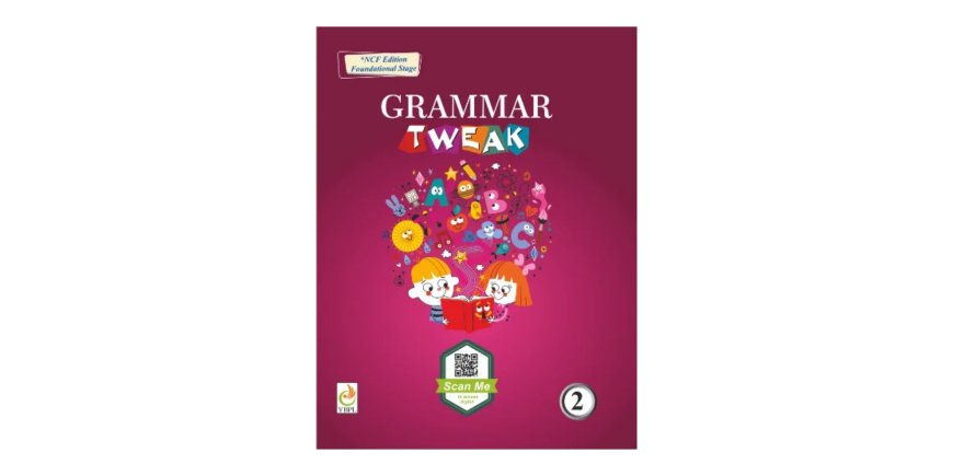 Master Grammar Tweak Class 2 – Easy & Fun Learning