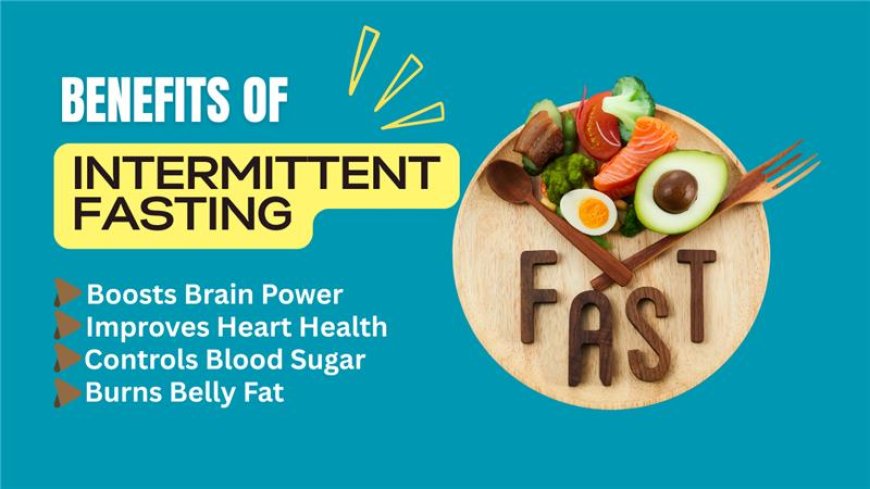 Intermittent Fasting Benefits Backed by Science